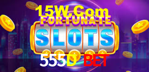 555D Bet