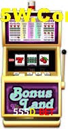 Slot Games 555D Bet