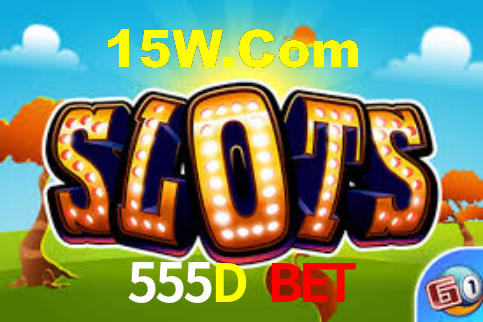 555D Bet